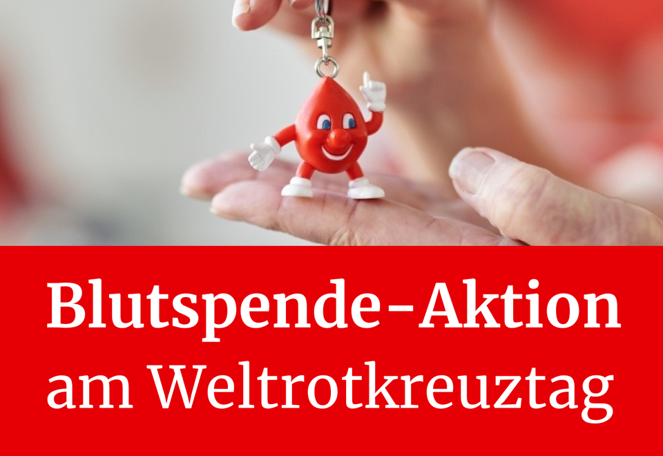 Plakat zur Blutspendeaktion des DRK‑Kreisverbands Göttingen‑Northeim e. V. am Weltrotkreuztag mit DRK‑Logo, dem Schriftzug „Blutspende‑Aktion am Weltrotkreuztag“ und einer kleinen roten Tropfenfigur als Schlüsselanhänger in einer geöffneten Hand